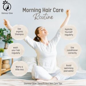 Morning Hair Care Routine
